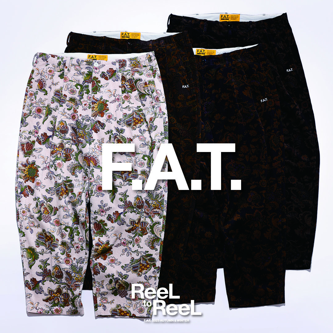 F.A.T パンツ PANTS｜FAT ONLINE SHOP | FATYO.COM